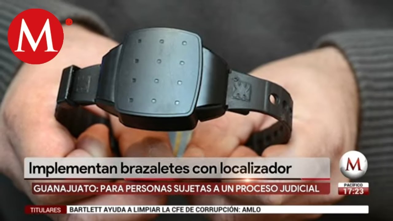 Habra Libertad Condicional Con Brazaletes Electronicos En Guanajuato Youtube