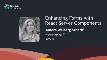 Enhancing Forms with React Server Components | Aurora Walberg Scharff