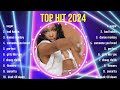 Top Songs 2024 🎶 Sia, Justin Bieber, Rihanna, Miley Cyrus, Dua Lipa, ZAYN, Tones And I