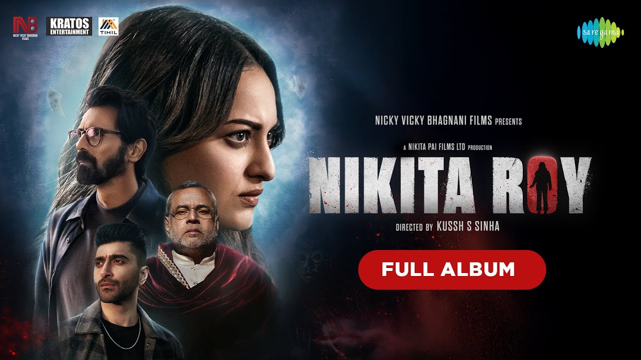 Nikita Roy - Full Album | Sonakshi Sinha, Paresh Rawal, Arjun Rampal | Kaali Raatein | Soona Soona