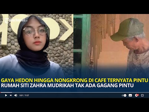 Gaya Hedon hingga Nongkrong di Cafe Ternyata Pintu Rumah Siti Zahra Mudrikah Tak Ada Gagang Pintu