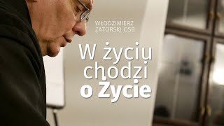 W życiu chodzi o Życie