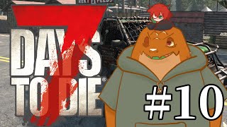【7DTD】正式版リリースきたあああ10【尾眠 怠汰】