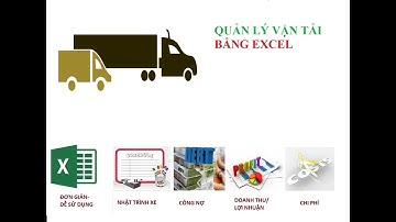 PHẦN MỀM QUẢN LÝ VẬN TẢI -BẰNG EXCEL