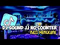 Dj sound jj no counter  enak viral tiktok 2024