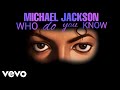 Michael Jackson - Who Do You Know (Unofficial Lyrics Video)