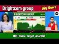 Brightcom share  brightcom share latest news  bcg share latest news  vishal raj thakur  vrtsir