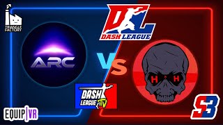 DLTV - DASH LEAGUE S3 - HHI VS ARC