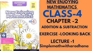 NEW ENJOYING MATHEMATICS || CLASS 4 || CHAPTER 2 || ADDITION & SUBTRACTION || LOOKING BACK