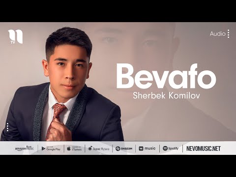 Sherbek Komilov — Bevafo (audio 2022)