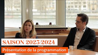 Présentation de la saison 2023-2024 : version intégrale