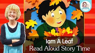 I am a leaf | Read Aloud Story Time | Milima Academy