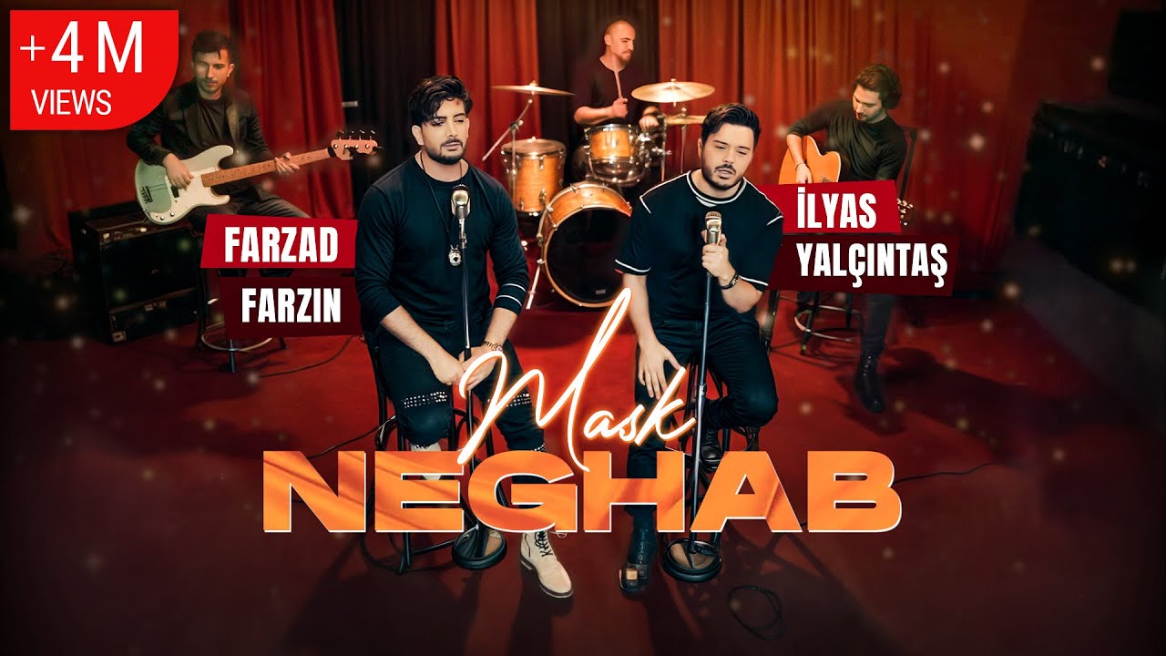 Farzad Farzin & İlyas Yalçıntaş – 🎭 Neghab (Mask) – کلیپ نقاب فرزاد فرزین و ایلیاس یالچینتاش