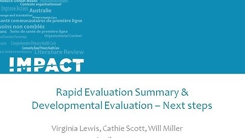 Rapid Evaluation Summary & Developmental Evaluation – Next steps