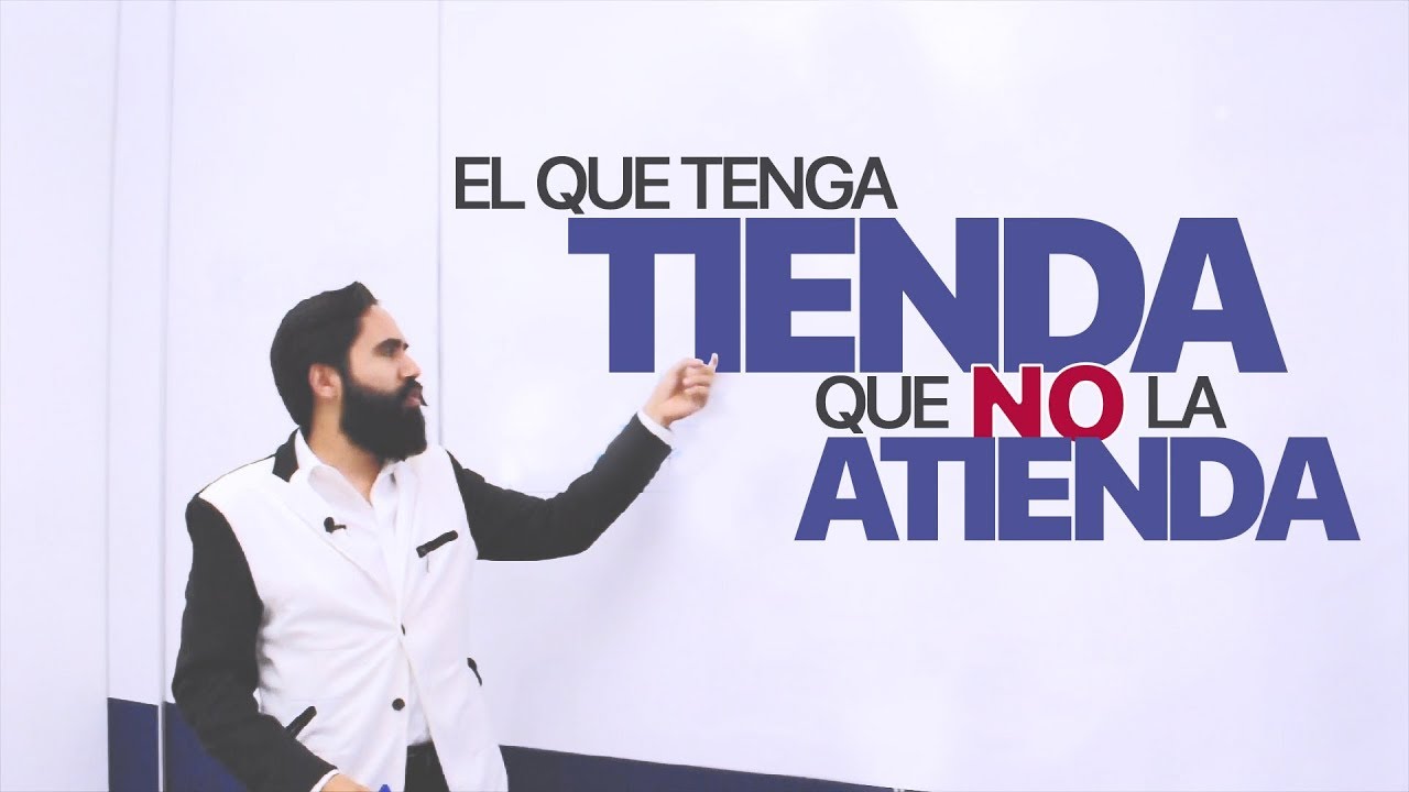 El que tenga tienda, que no la atienda // Carlos Muñoz - YouTube