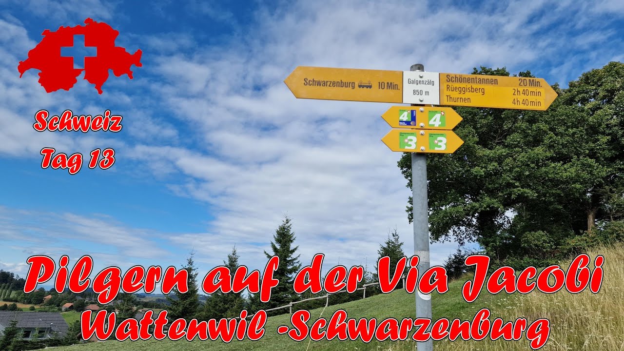 Jakobsweg Schweiz - Etappe 13: Wattenwil nach Schwarzenburg