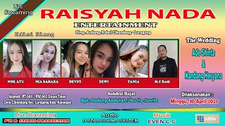 LIVE RAISYAH NADA CIKANDANG || HAJATAN BPK DUDUNG / IBU ITA || PERNIKAHAN ADE & NANDANG