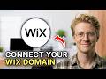 How to Connect Your Wix Domain - Step by Step 2026