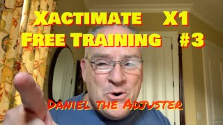 Xactimate X1Free Adjuster Training 3Daniel the Adjuster