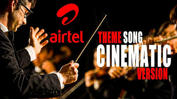 Airtel Theme  [Cinematic Version] | by Joel Salins