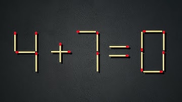 Turn the wrong equation into correct | Matchstick Puzzle 4+7=0