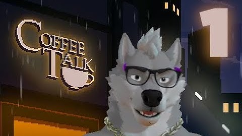 "Coffee Talk" - Indie Game: Episode 1 | Wolf Barista Starts his Coffee Shop Career!
