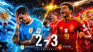 Uruguay vs Spain | Lamine Yamal's Historic HAT-TRICK 😱 | World Cup 2026 Highlights