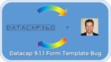 Datacap 9.1.1 Form Template Bug