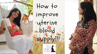 How to improve uterine blood supply?