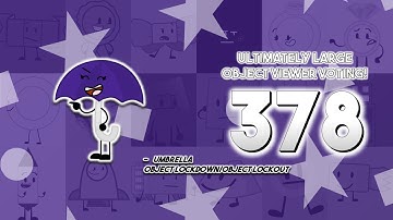 Ultimately Large Object Viewer Voting [Part 378]