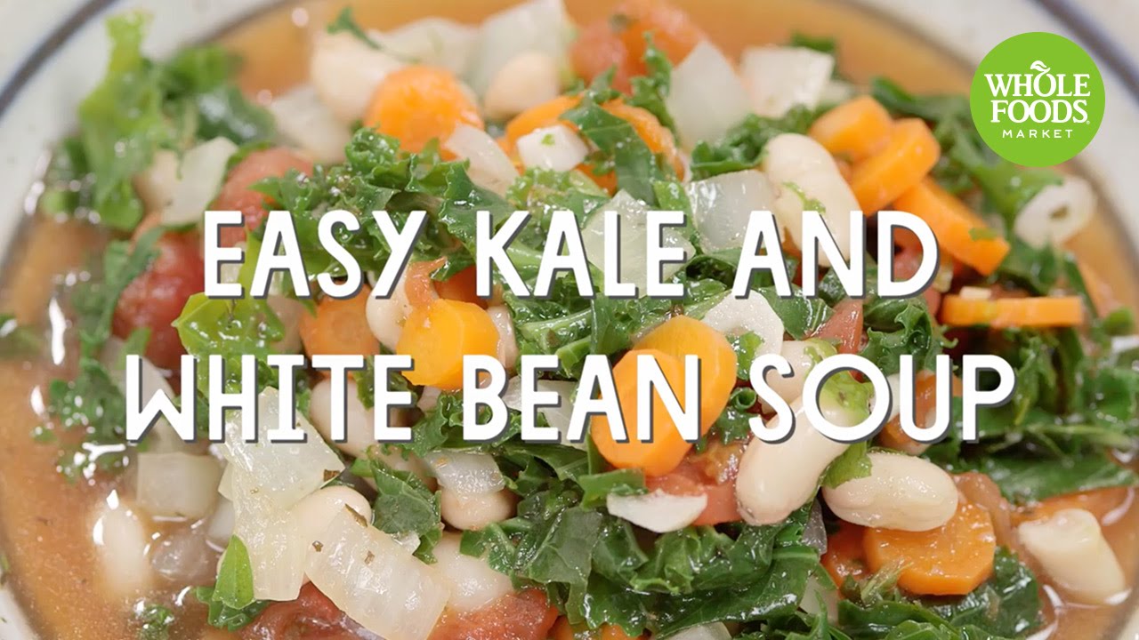 Easy Kale and White Bean Soup  Special Diet Recipes l Whole Foods Market 