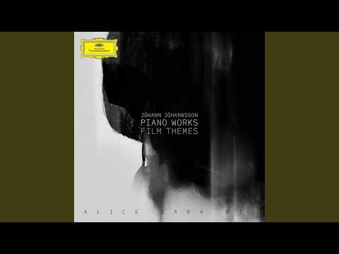Putar Jóhannsson: The Theory of Everything (From "The Theory of Everything") [Performed on Piano] - Alice Sara Ott