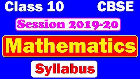Class 10 maths syllabus 2019-20 | class 10 2020 syllabus | Standard and Basic maths paper pattern