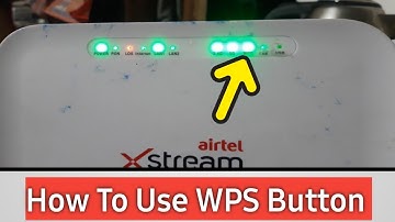 How to Use WPS Button on Airtel xstream I How to On /off Airtel Xstream  wps button I WPS button📲