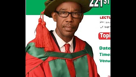 221st INAUGURAL LECTURE OF THE UNIVERSITY OF NIGERIA NSUKKA