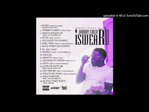 Johnny Cinco - Mud #SLOWED [I Swear 2]