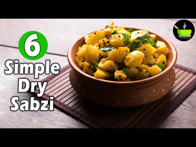 6 Quick & Easy Sabzi Recipes | Quick Indian Veg Sabzi Recipes | Sukhi Sabzi Recipes | Sabzi Recipes | She Cooks