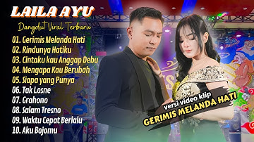 Laila Ayu ft Gerry Mahesa - GERIMIS MELANDA HATI - RINDUNYA HATIKU || LAGU KOPLO TERPOPULER 2025
