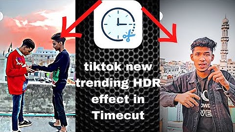 Tiktok new trending HDR effect video editing in Timecut.