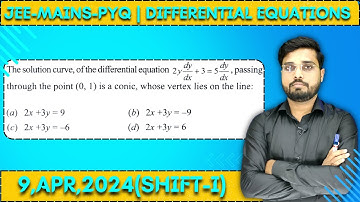 JEE Mains 2024 PYQ [9,APR,2024(Shift-I)] || Find the Solutions | Differential Equations PYQ | IQRA