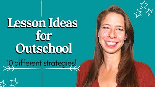 Lesson ideas for Outshool- 10+ ways to come up with lessons!