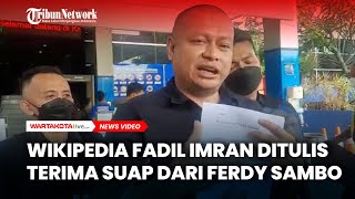 Wikipedia Fadil Imran Ditulis Terima Suap dari Ferdy Sambo