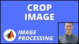 How to Crop an Image in MATLAB | Image Processing