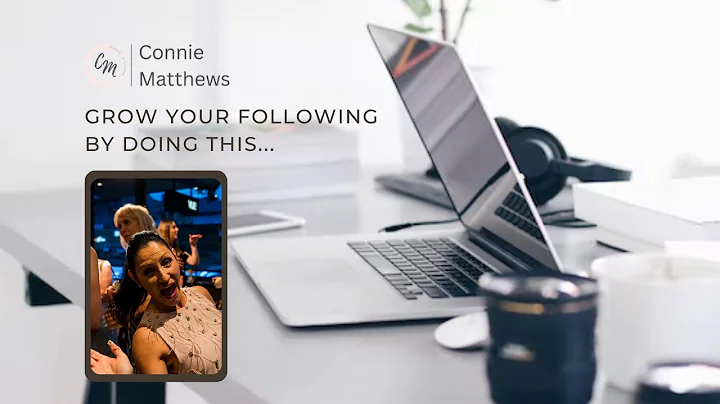 Grow Your Following By Doing This with Connie Matt...