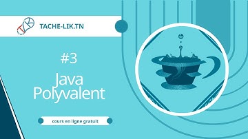 Java – Partie 3 : Java - Langage Polyvalent | Tache-Lik.tn