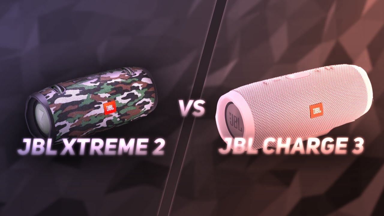 Jbl Xtreme 2 Vs Jbl Charge 3 Bass Test JBL Xtreme 2 VS JBL Charge 3 | Headphone Activist - Who Wan