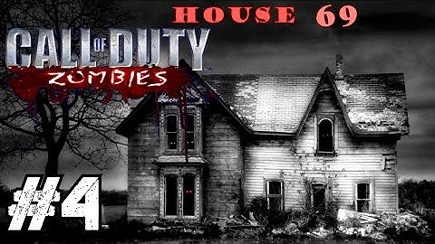 House 69 Ep.4 - Call of Duty Zombies | Custom Zombie Maps (CoD Zombies)