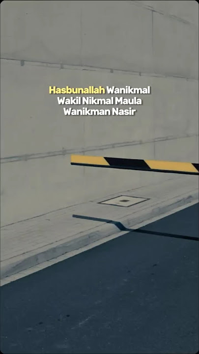 hasbunallah wanikmal wakil nikmal maula wanikman nasir #story #katamotivasi