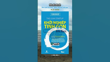 Sách Nói - Tóm Tắt Sách | Cuốn sách “KHỞI NGHIỆP TINH GỌN” - tác giả :  Eric Ries