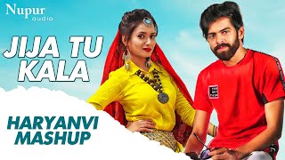 Jija Tu Kala Haryanvi Mashup | Masoom Sharma, Ruchika Jangid | New Haryanvi Songs Haryanavi 2020